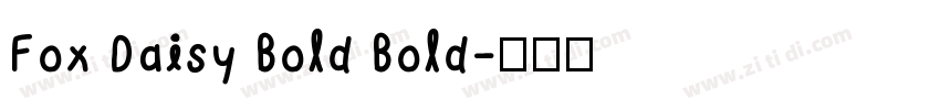 Fox Daisy Bold Bold字体转换
